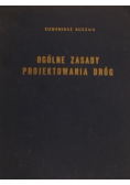 Ogólne zasady projektowania dróg
