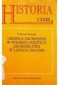 Granica zachodnia w polskiej polityce zagranicznej w latach 1944 - 1950