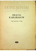 Bracia Karamazow Część I i II