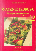 Smacznie i zdrowo oryginalne przepisy kulinarne w metodzie Montignac część 2