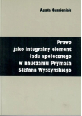 Prawo jako integralny element ładu społecznego w nauczaniu Prymasa Stefana Wyszyńskiego