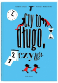 Czy to długo, czy krótko