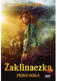 Zaklinaczka Próba ognia