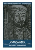 Odrodzenie Podręcznik do nauki historii literatury polskiej dla Polonii i cudzoziemców
