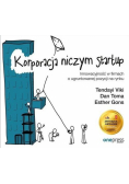 Korporacja niczym startup. Innowacyjność...