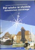 Pół wieku w służbie dziedzictwa morskiego
