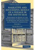 Narrative and Successful Result of a Voyage in the South Seas