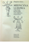 Medycyna ludowa chłopski rozsądek czy gminna fantazja