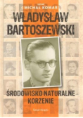 Władysław Bartoszewski Środowisko naturalne
