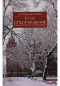 Tutaj czyli w Krakowie