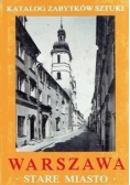 Katalog zabytków sztuki Warszawa Stare Miasto Tom XI Część 1