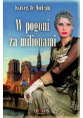 W pogoni za milionami