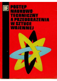 Postęp naukowo techniczny a przeobrażenia w sztuce wojennej