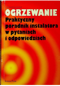 Ogrzewanie praktyczny poradnik instalatora w pytaniach i odpowiedziach