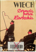 Dryndą przez Kierbedzia