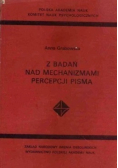 Z badań nad mechanizmami percepcji pisma