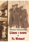 Górne i durne Na Murmań