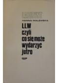 Labirynt LLW czyli co się może wydarzyć jutro