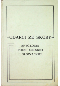 Odarci ze skóry antologia poezji czeskiej i słowackiej