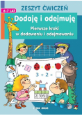 Dodaję i odejmuję Pierwsze kroki w dodawaniu i odejmowaniu