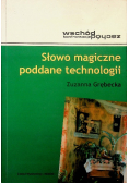 Słowo magiczne poddane technologii