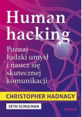 Human hacking Poznaj ludzki umysł i naucz się skutecznej komunikacji