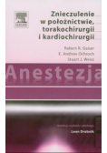 Anestezja Znieczulenie w położnictwie torakochirurgii i kardiochirurgii