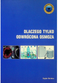 Dlaczego tylko odwrócona osmoza Dedykacja autora