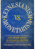 Keynesianism vs Monetarism and Other Essays in Financial History
