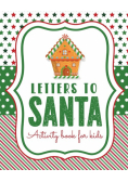 Letters To Santa Activity Book For Kids