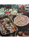 Grzyby w lesie i na stole