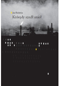 Którędy szedł anioł