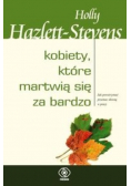 Kobiety które martwią się za bardzo