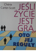 Jeśli życie jest grą oto jej reguły