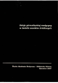Dzieje górnośląskiej medycyny w świętle zasobów źródłowych