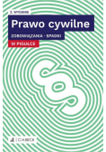 Prawo cywilne w pigułce Zobowiązania Spadki