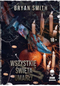 Wszystkie Święta umarły