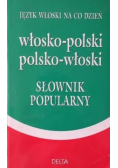 Język włoski na co dzień włosko-polski polsko - włoski słownik popularny