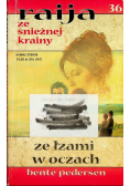 Raija ze śnieżnej krainy Ze łzami w oczach