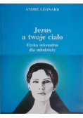 Jezus a twoje ciało