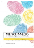 Miejsce innego we współczesnych naukach o wychowaniu