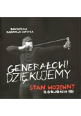 Generałowi dziękujemy Stan wojenny 13 grudnia 1981