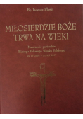 Miłosierdzie Boże trwa na wieki