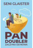 Pan Doubler zaczyna od nowa