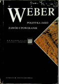 Polityka jako zawód i powołanie