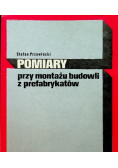 Pomiary przy montażu budowli z prefabrykatów