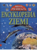Moja pierwsza encyklopedia ziemi