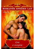 Romanse sprzed lat Tom 45 Gra o szczęście