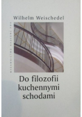 Do filozofii kuchennymi schodami