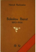 Bolesław Bierut 1892 - 1956